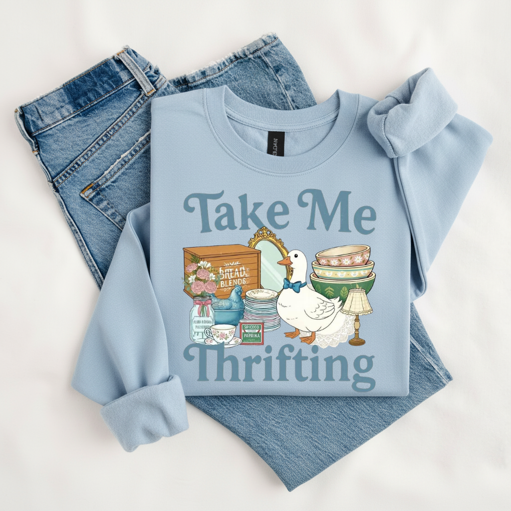 Take Me Thrifting Goose T-Shirt & Sweatshirt