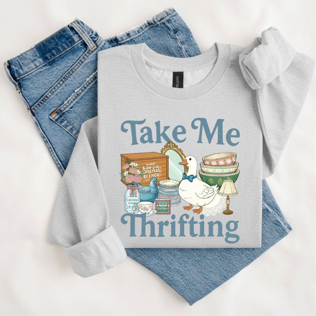 Take Me Thrifting Goose T-Shirt & Sweatshirt