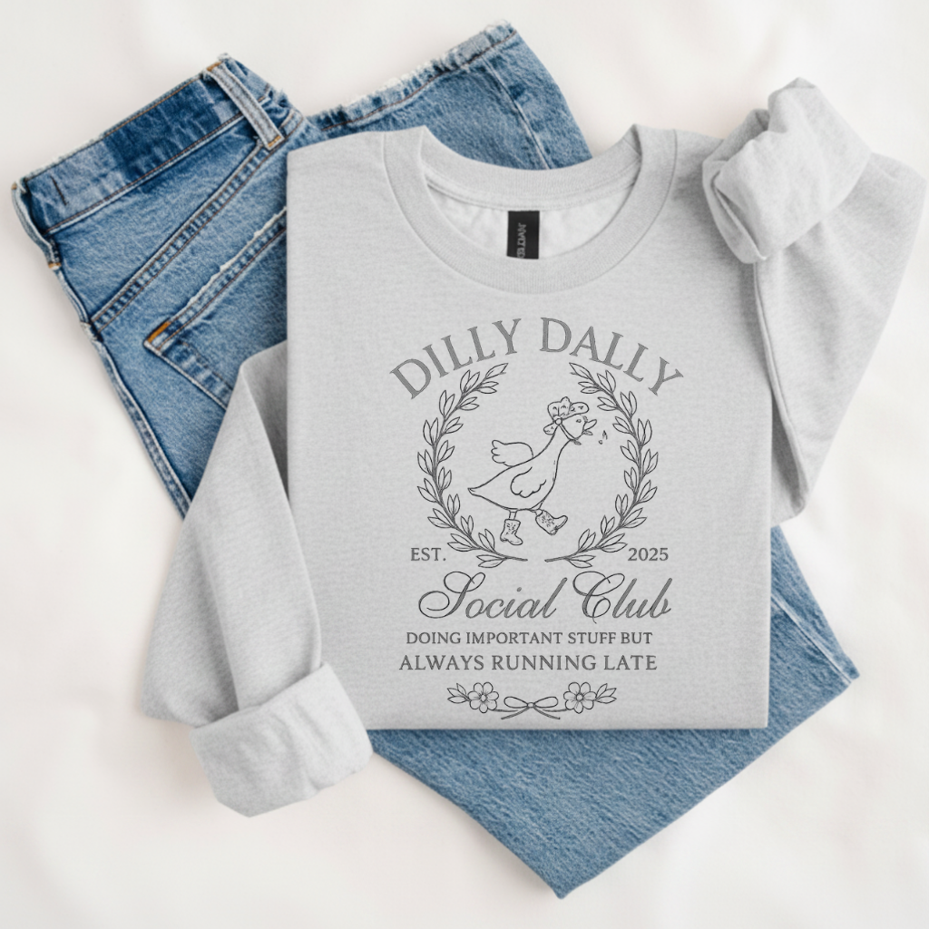 Dilly Dally Social Club T-Shirt & Sweatshirt