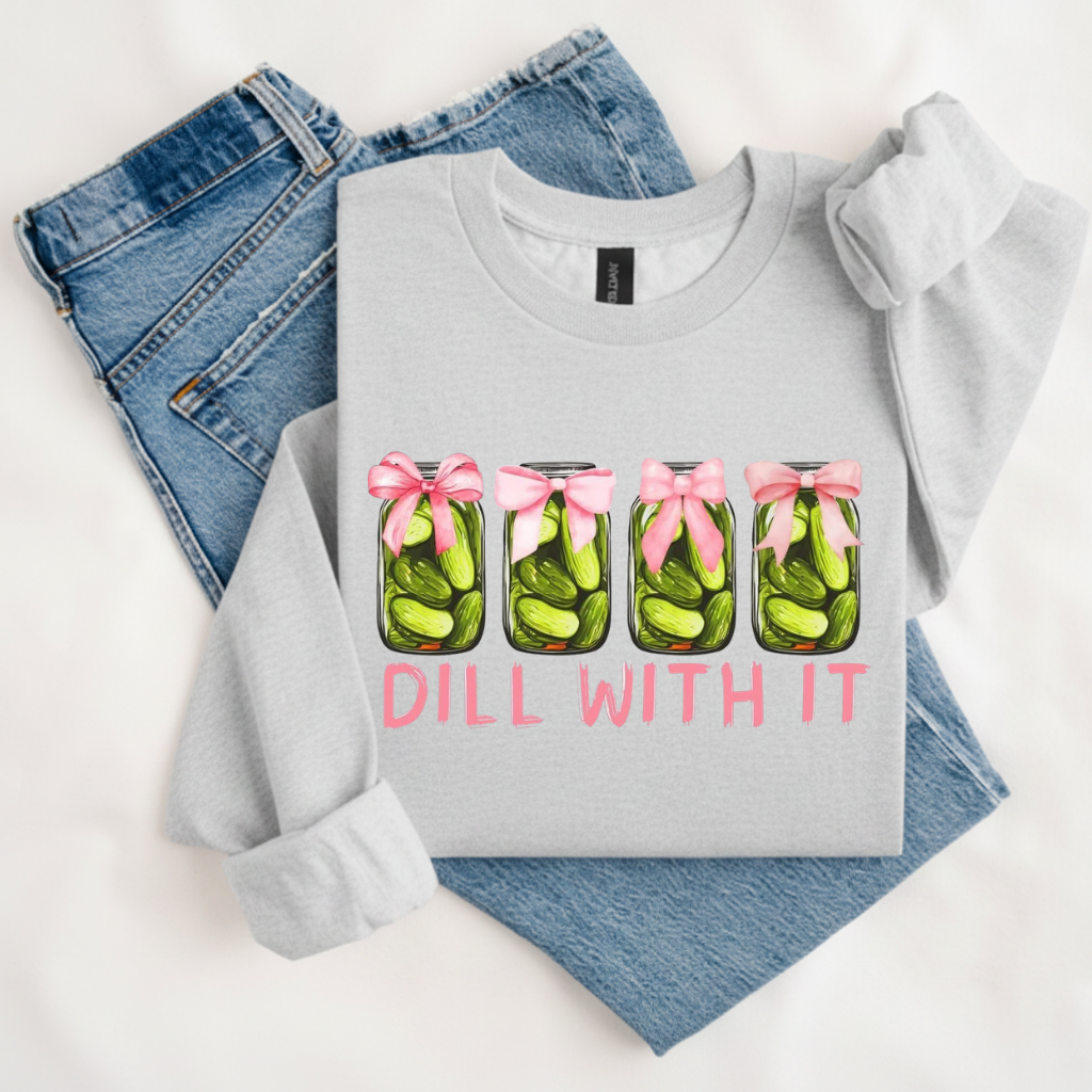 Dill With It Pickle Jar T-Shirt & Sweatshirt