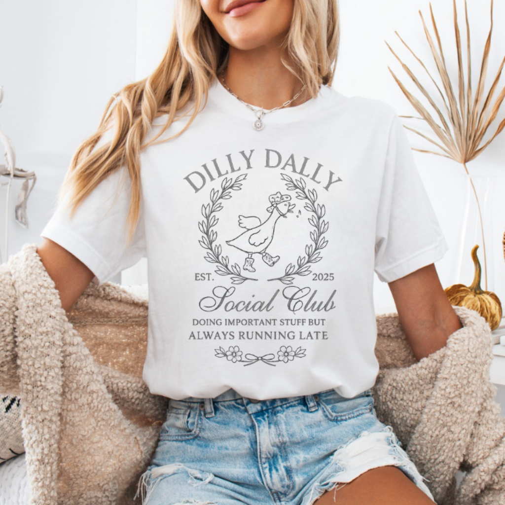 Dilly Dally Social Club T-Shirt & Sweatshirt
