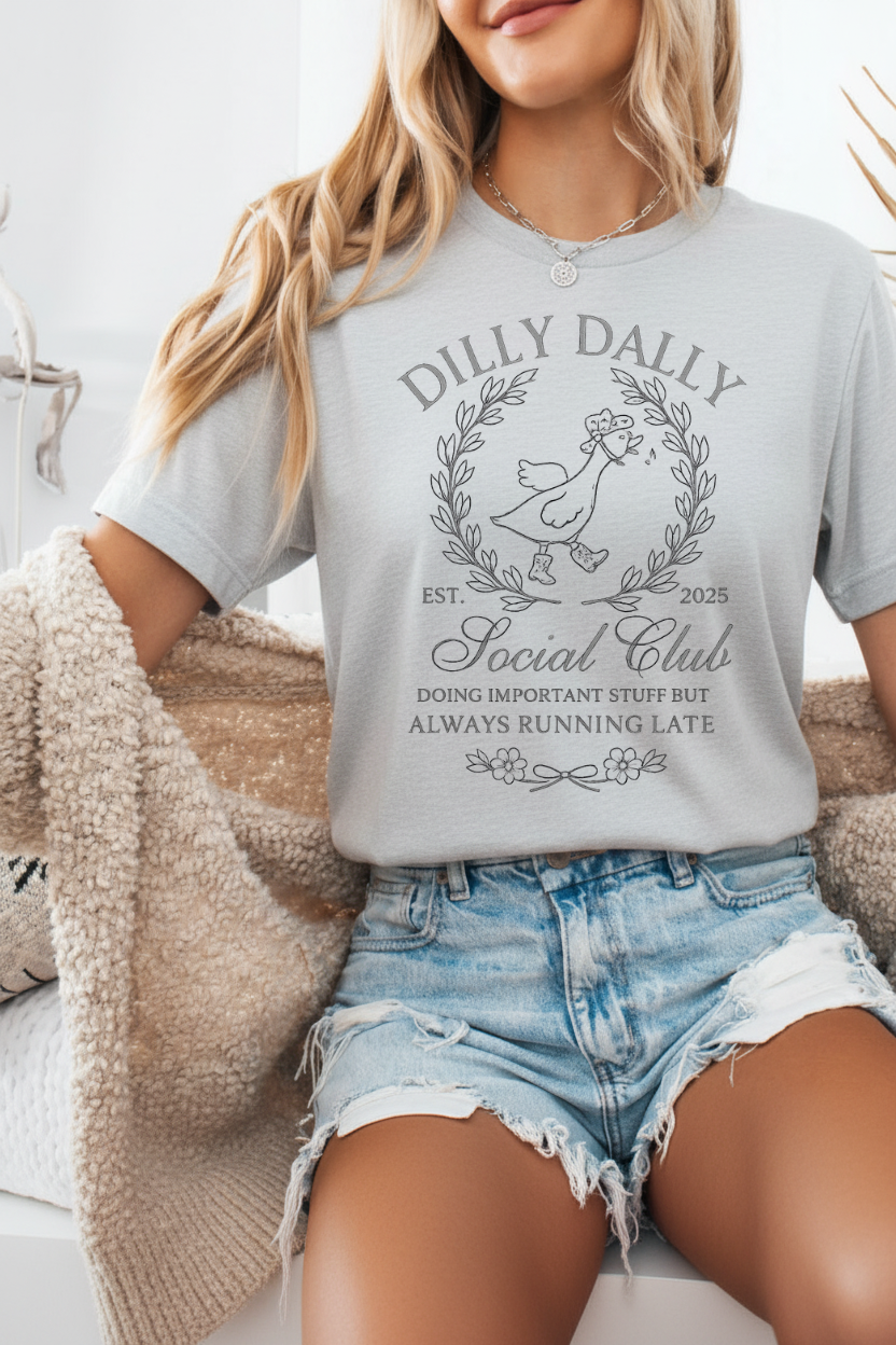Dilly Dally Social Club T-Shirt & Sweatshirt