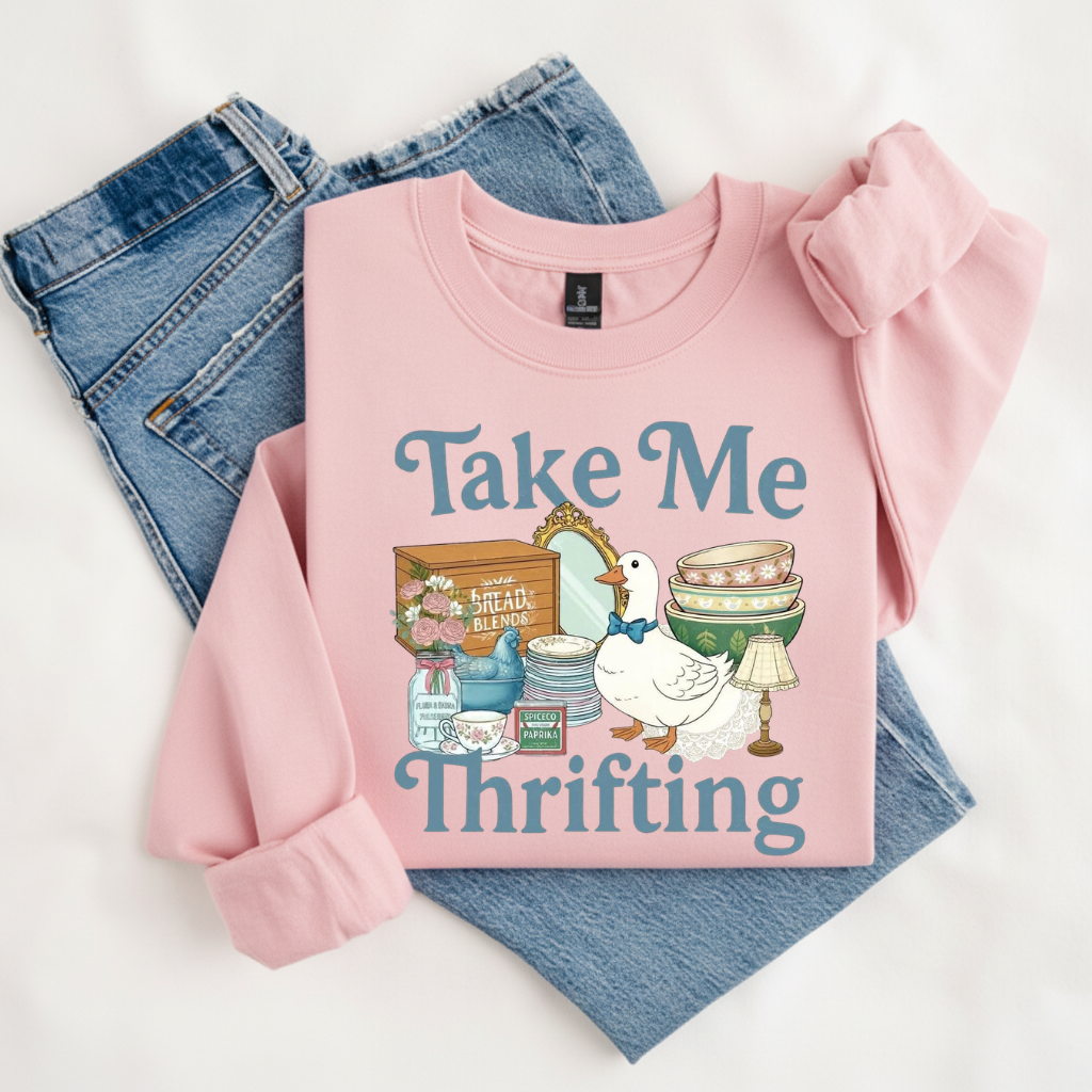 Take Me Thrifting Goose T-Shirt & Sweatshirt