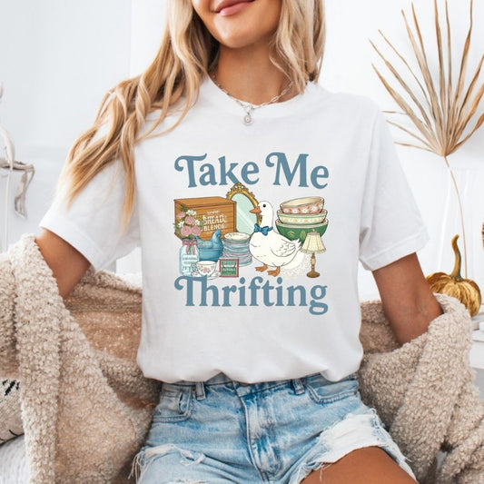 Take Me Thrifting Goose T-Shirt & Sweatshirt