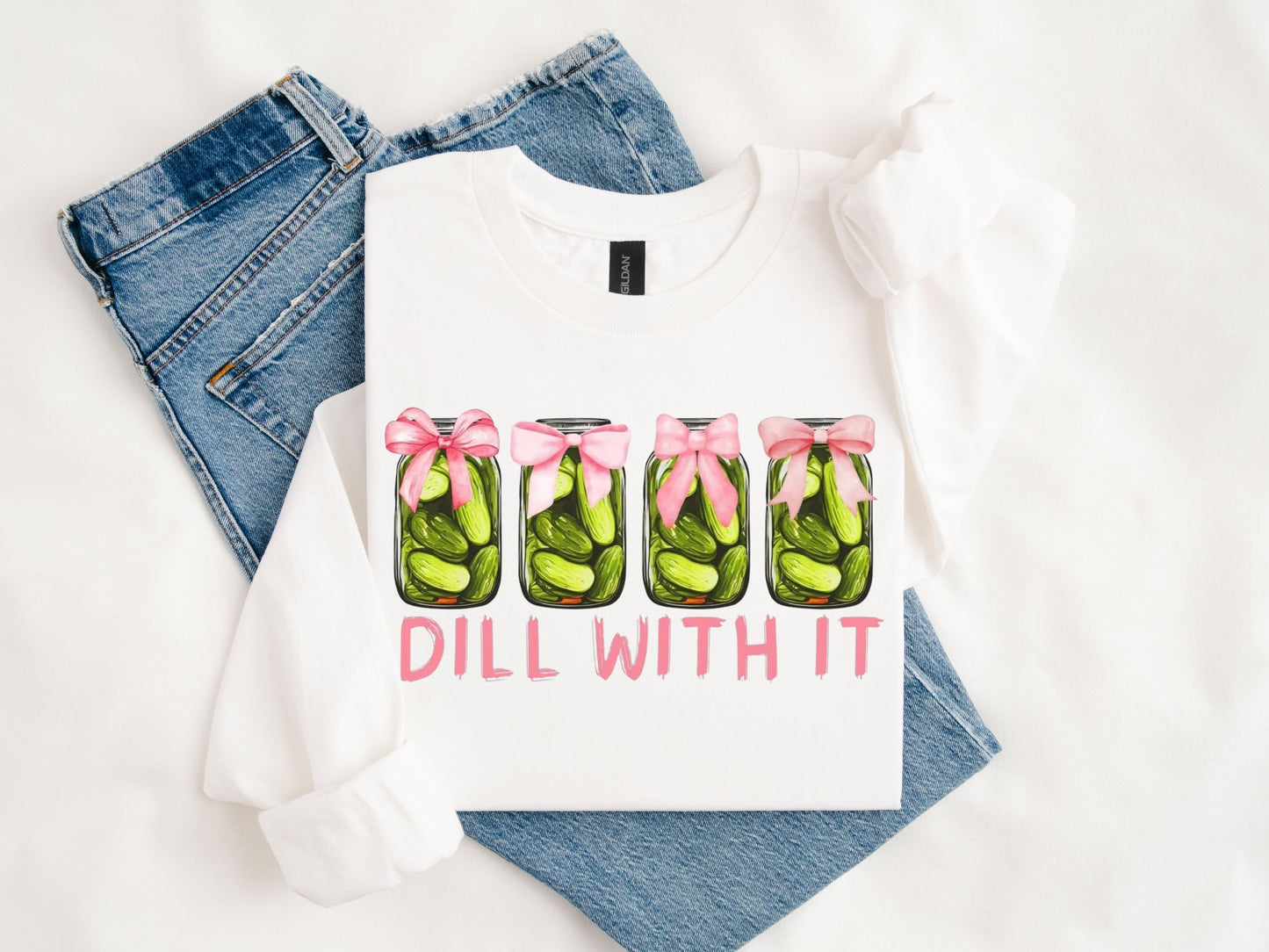 Dill With It Pickle Jar T-Shirt & Sweatshirt