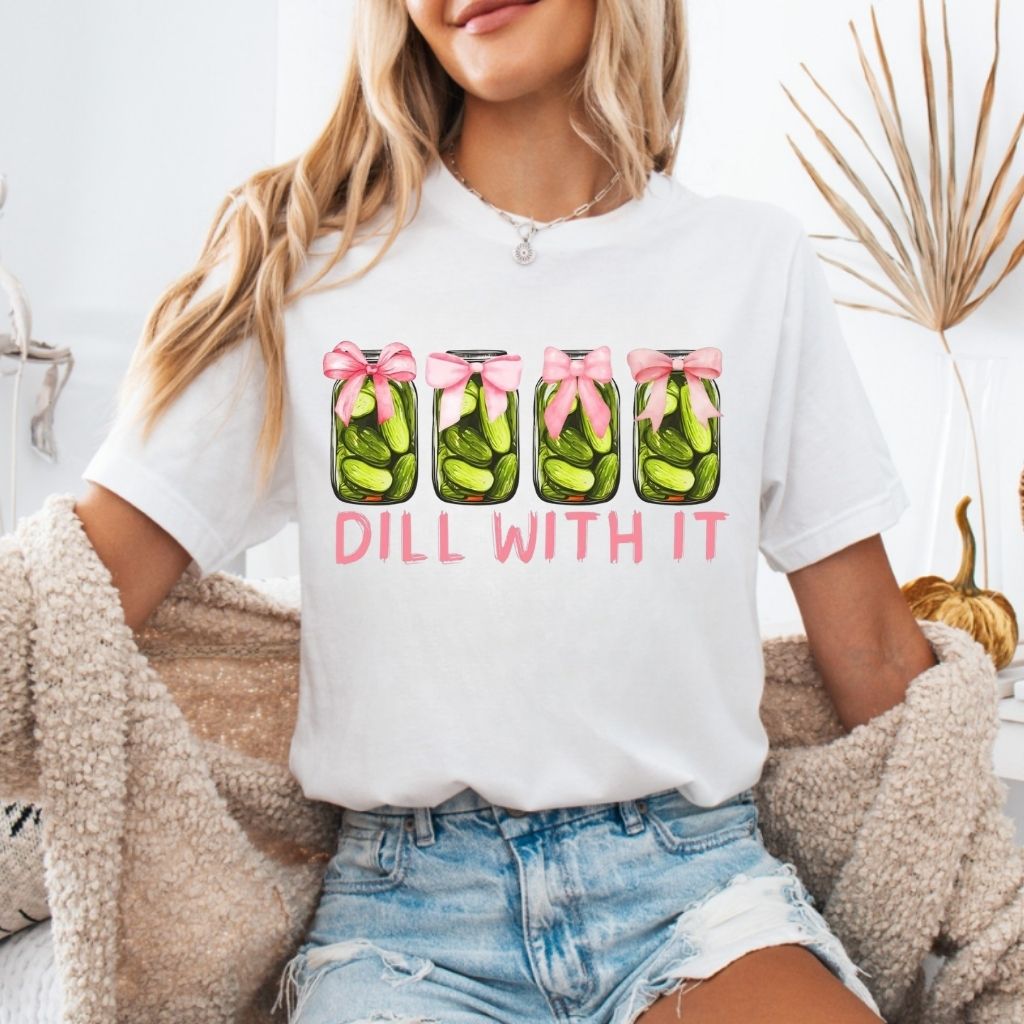 Dill With It Pickle Jar T-Shirt & Sweatshirt